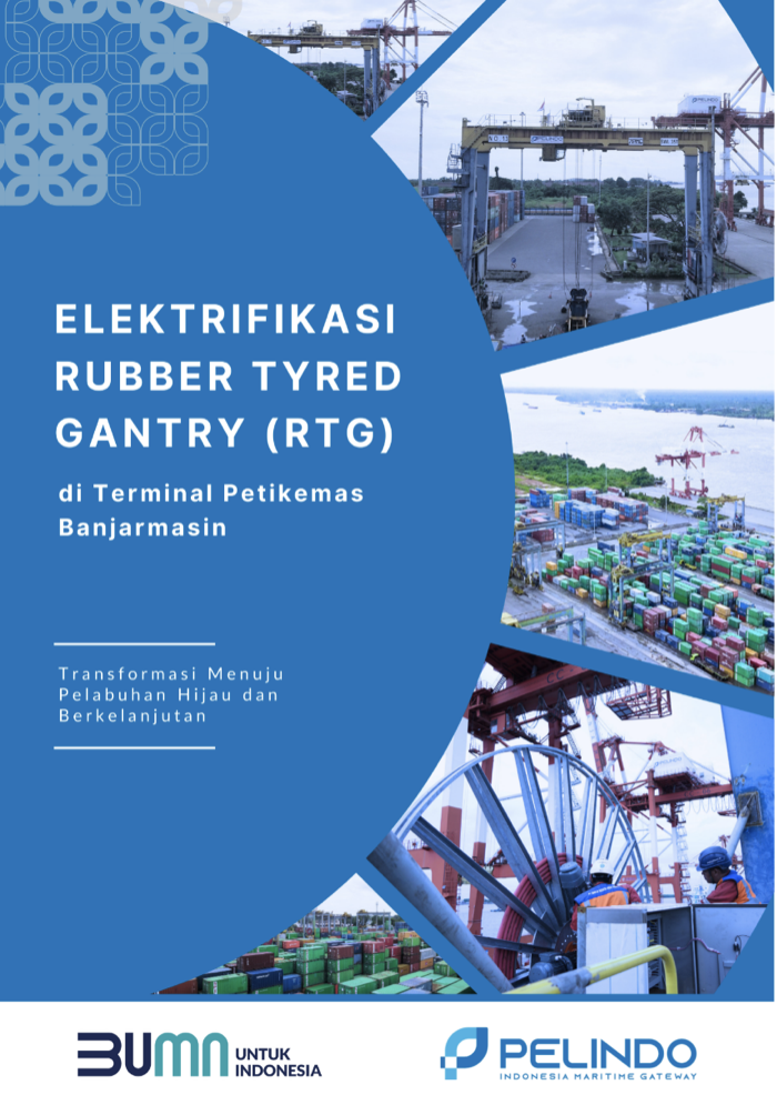 Elektrifikasi Rubber Tyred Gantry (RTG) di Terminal Petikemas Banjarmasin: Transformasi Menuju Pelabuhan Hijau dan Berkelanjutan